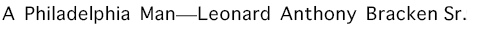 Leonard Anthony Bracken, Sr.